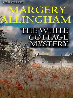 cover image of The White Cottage Mystery. Illustrated